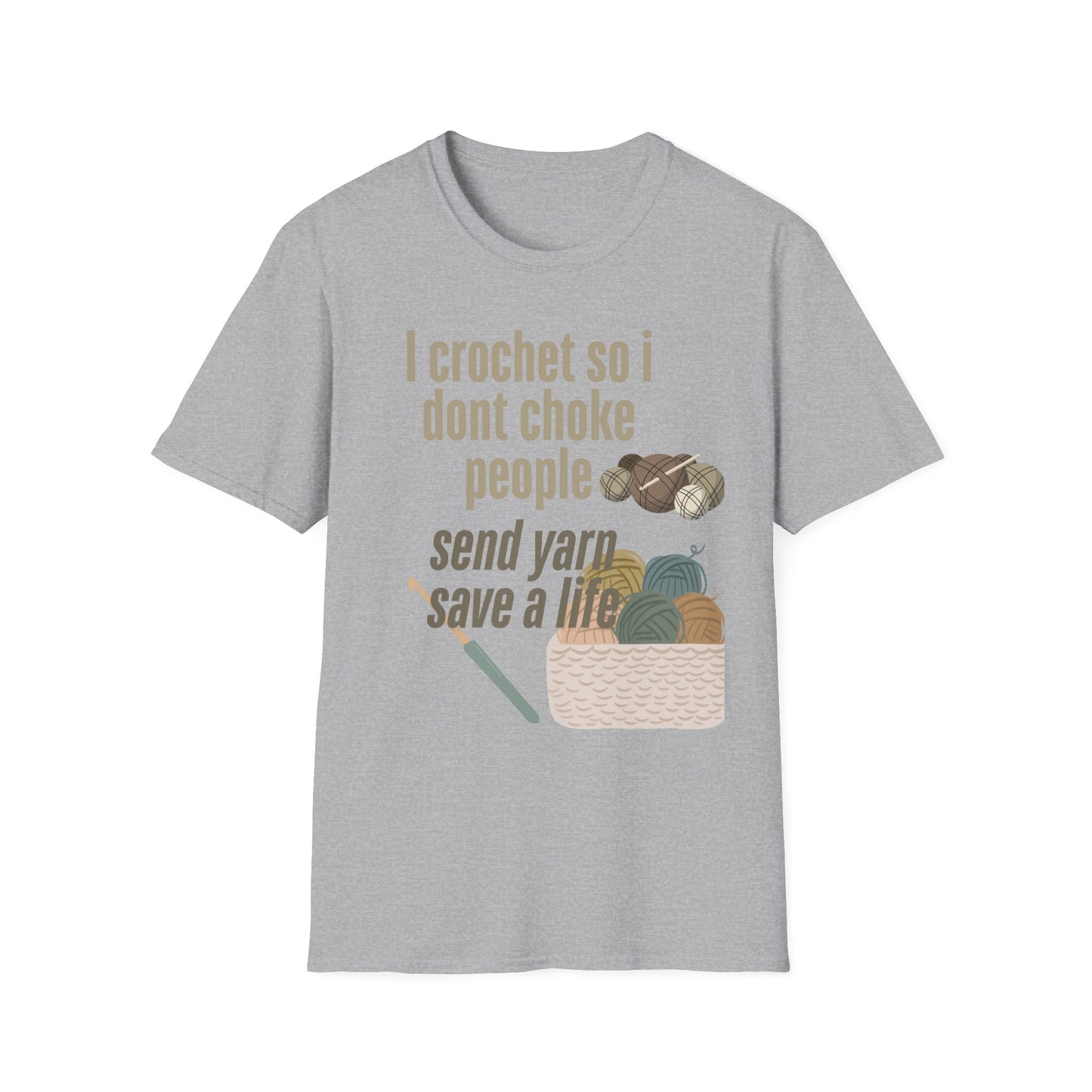 Funny Crochet Enthusiast T-Shirt - "I Crochet So I Don't Choke People" - Gift for Crafters