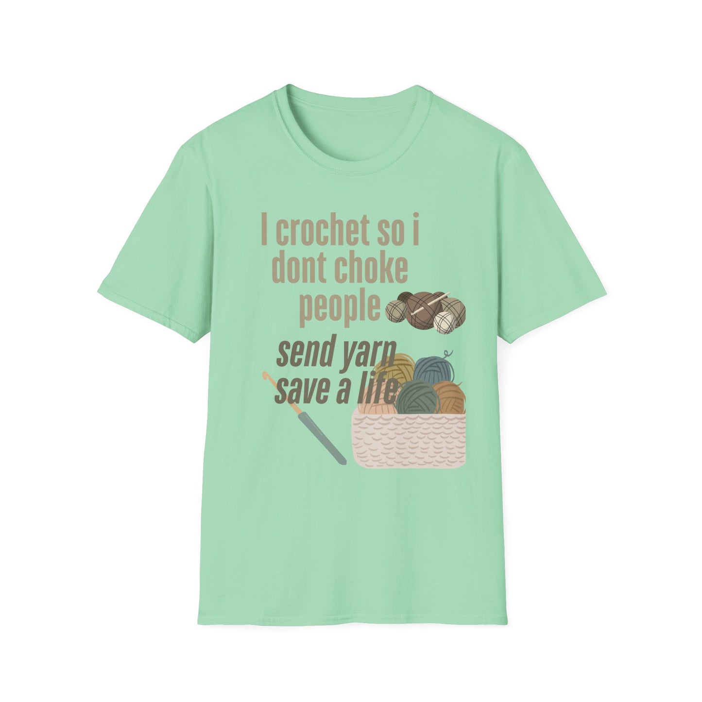 Funny Crochet Enthusiast T-Shirt - "I Crochet So I Don't Choke People" - Gift for Crafters