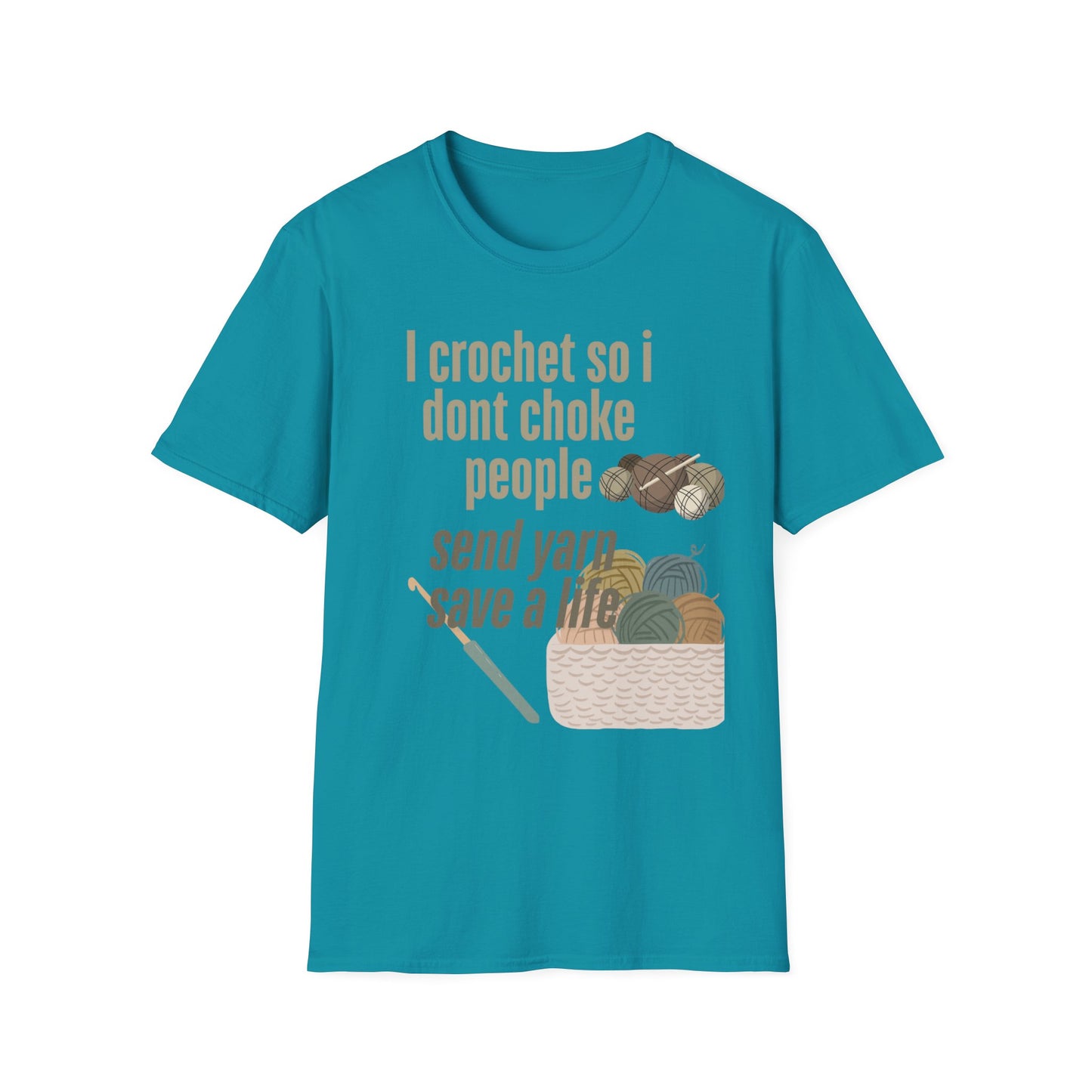 Funny Crochet Enthusiast T-Shirt - "I Crochet So I Don't Choke People" - Gift for Crafters