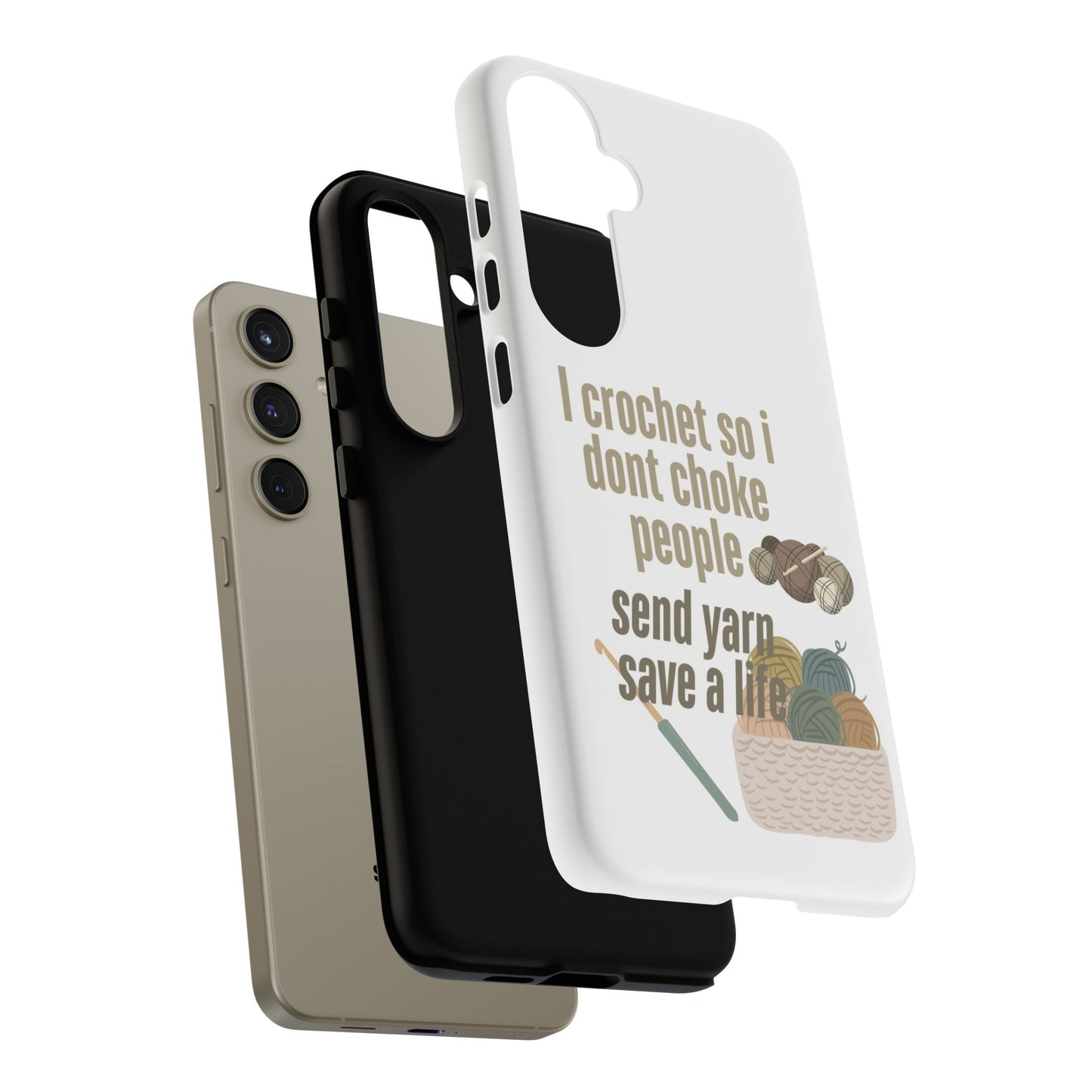 Crochet Enthusiast Phone Case - "I Crochet So I Don't Choke People, Send Yarn!"