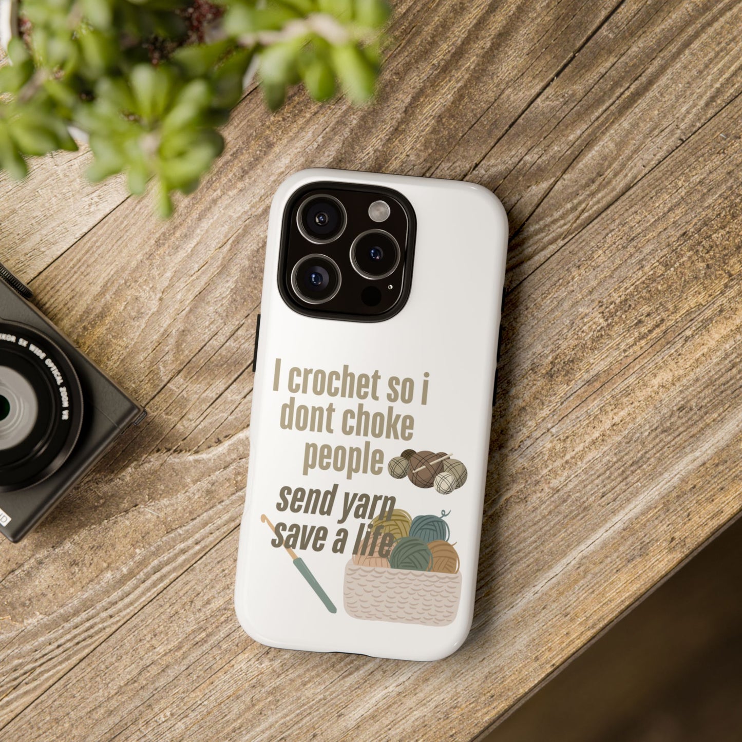 Crochet Enthusiast Phone Case - "I Crochet So I Don't Choke People, Send Yarn!"