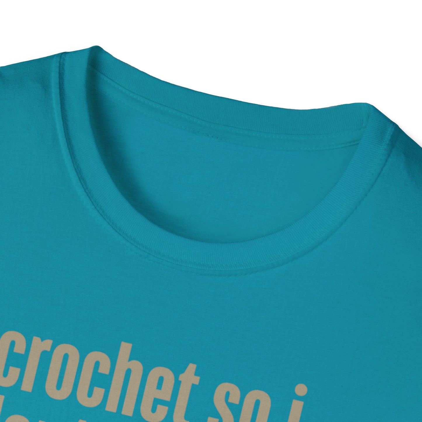 Funny Crochet Enthusiast T-Shirt - "I Crochet So I Don't Choke People" - Gift for Crafters